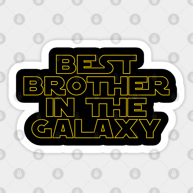 Best Brother in the Galaxy Sticker by MBK